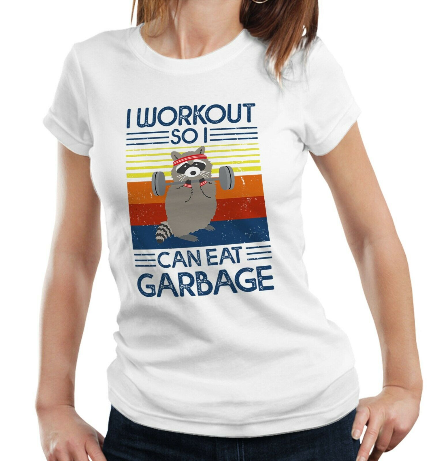 I Workout So I Can Eat Garbage Tshirt Fitted Ladies