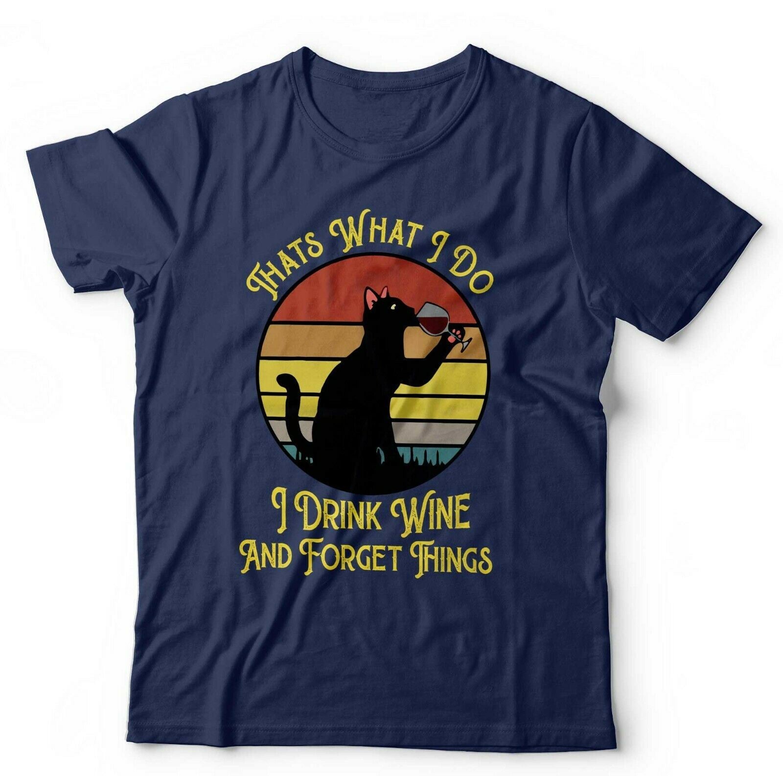 I Drink Wine And Forget Things Tshirt Unisex