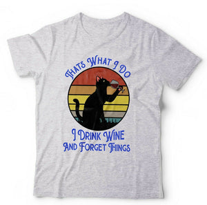 I Drink Wine And Forget Things Tshirt Unisex