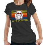 Hiss Off Tshirt 2 Fitted Ladies