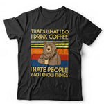 That's What I Do Drink Coffee Hate People Bear Tshirt Unisex & Kids