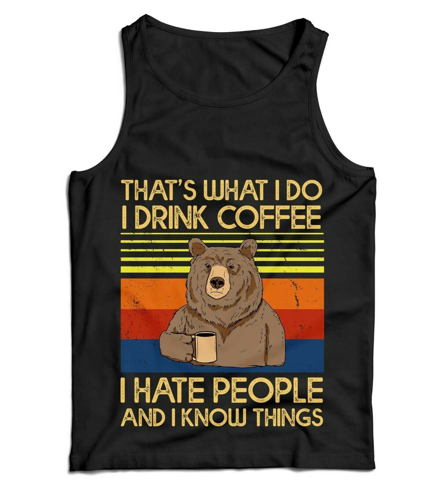 That's What I Do Drink Coffee Hate People Bear Ladies Vest Tank Top