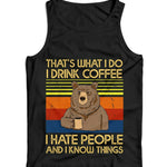 That's What I Do Drink Coffee Hate People Bear Ladies Vest Tank Top