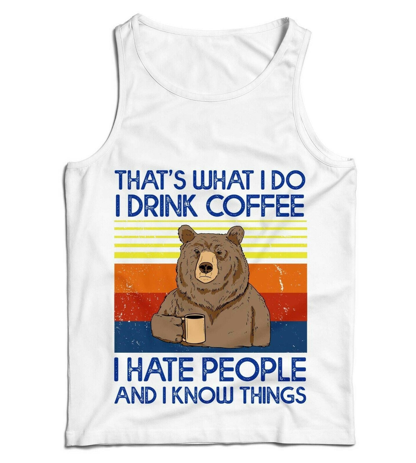 That's What I Do Drink Coffee Hate People Bear Ladies Vest Tank Top