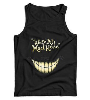 We're All Mad Here Ladies Vest Tank Top