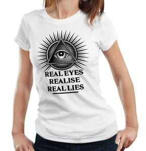 Real Eyes Realise Real Lies Tshirt Fitted Ladies