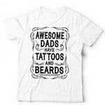 Awesome Dads Have Tattoos & Beards Tshirt Unisex