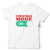 Christmas Mode On Tshirt Unisex & Kids