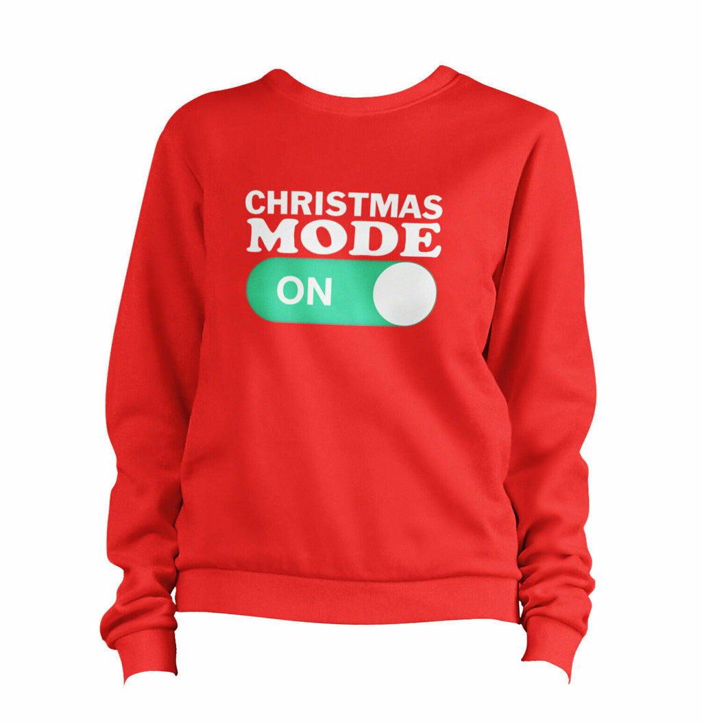 Christmas Mode On Sweatshirt