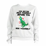 You Better Deck Yourself Sweatshirt