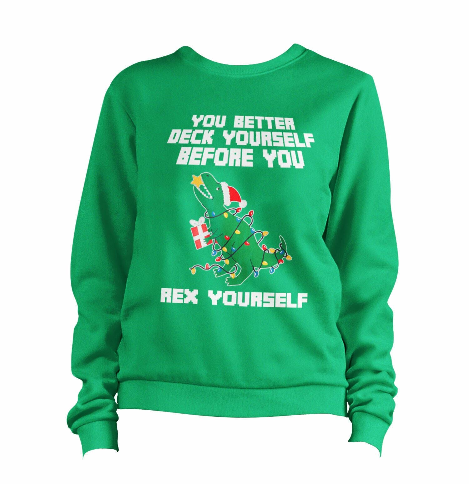 You Better Deck Yourself Sweatshirt