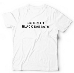 Listen To Black Sabbath Tshirt Unisex & Kids