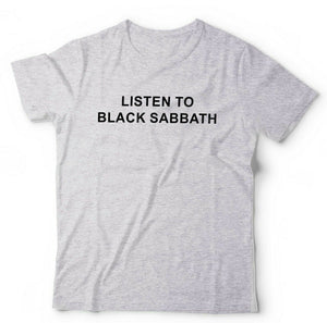 Listen To Black Sabbath Tshirt Unisex & Kids