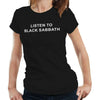 Listen To Black Sabbath Tshirt Fitted Ladies