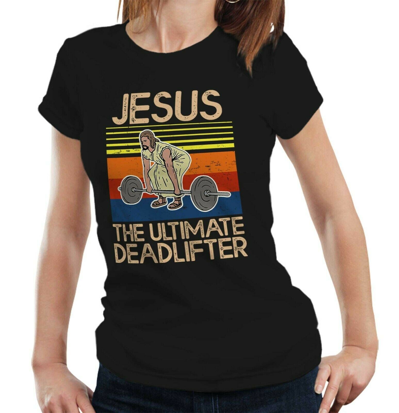 Jesus The Ultimate Deadlifter Tshirt Fitted Ladies