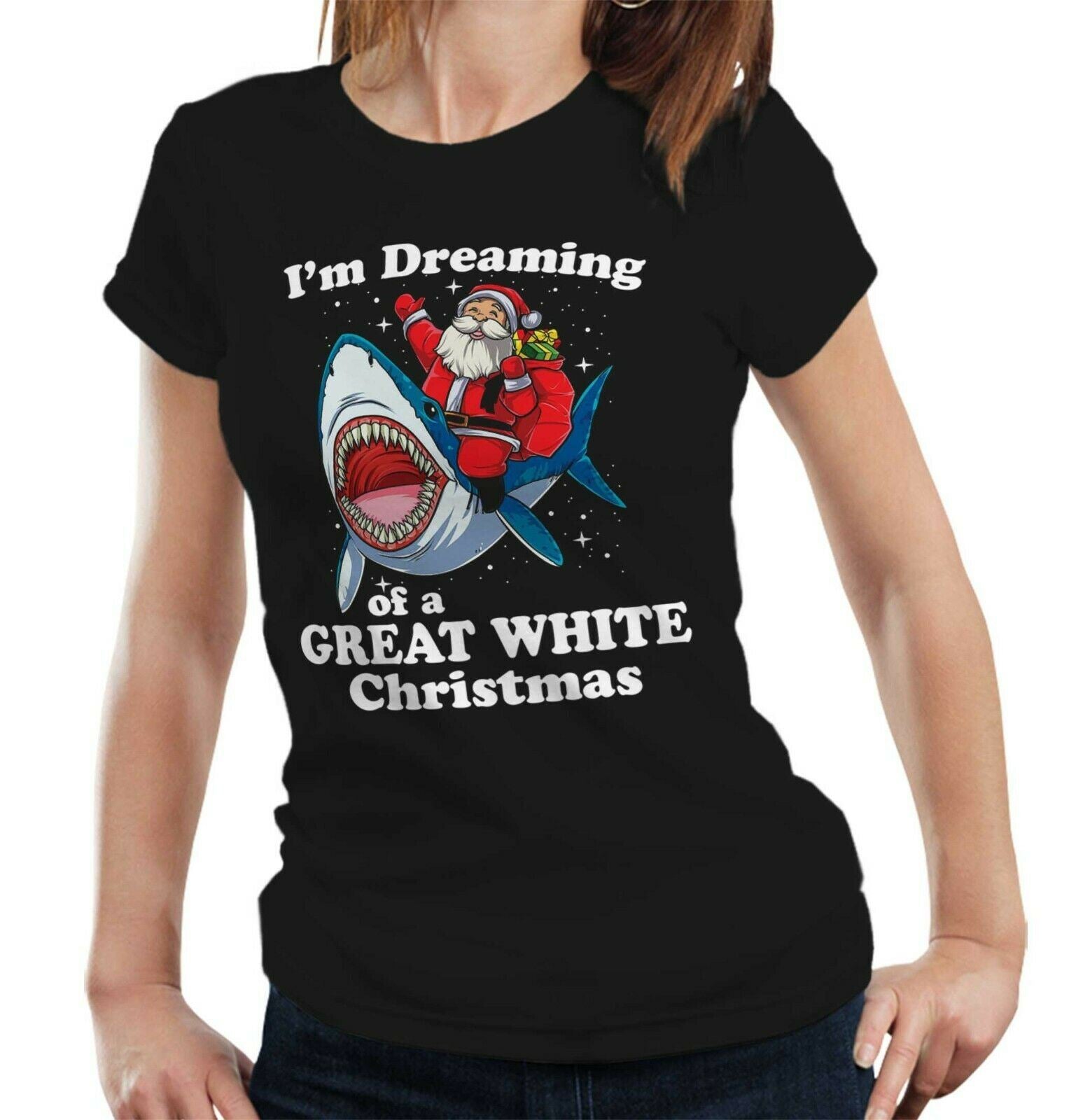 I'm Dreaming Of A Great White Christmas Tshirt Fitted Ladies