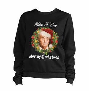 Have A Very Murray Christmas Sweatshirt