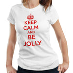 Keep Calm And Be Jolly Tshirt Fitted Ladies