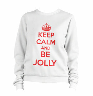 Keep Calm And Be Jolly Sweatshirt