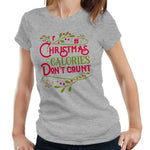 Christmas Calories Don't Count Tshirt Fitted Ladies