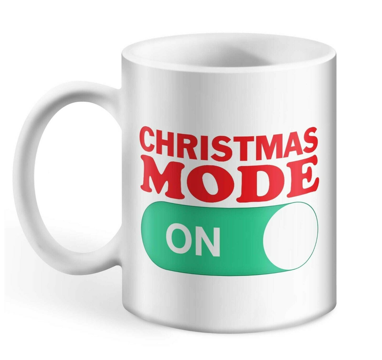 Christmas Mode On Mug