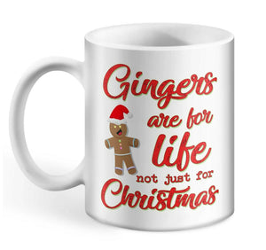 Gingers Are For Life Not Just Christmas Mug