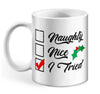 Naughty, Nice, I Tried Mug