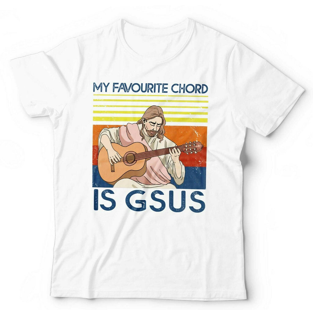 My Favourite Chord Is Gsus Tshirt Unisex