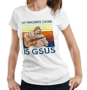 My Favourite Chord Is Gsus Tshirt Fitted Ladies