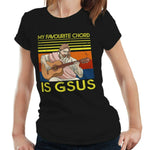 My Favourite Chord Is Gsus Tshirt Fitted Ladies