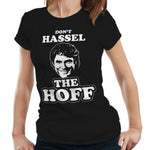 Don't Hassle The Hoff Tshirt Fitted Ladies