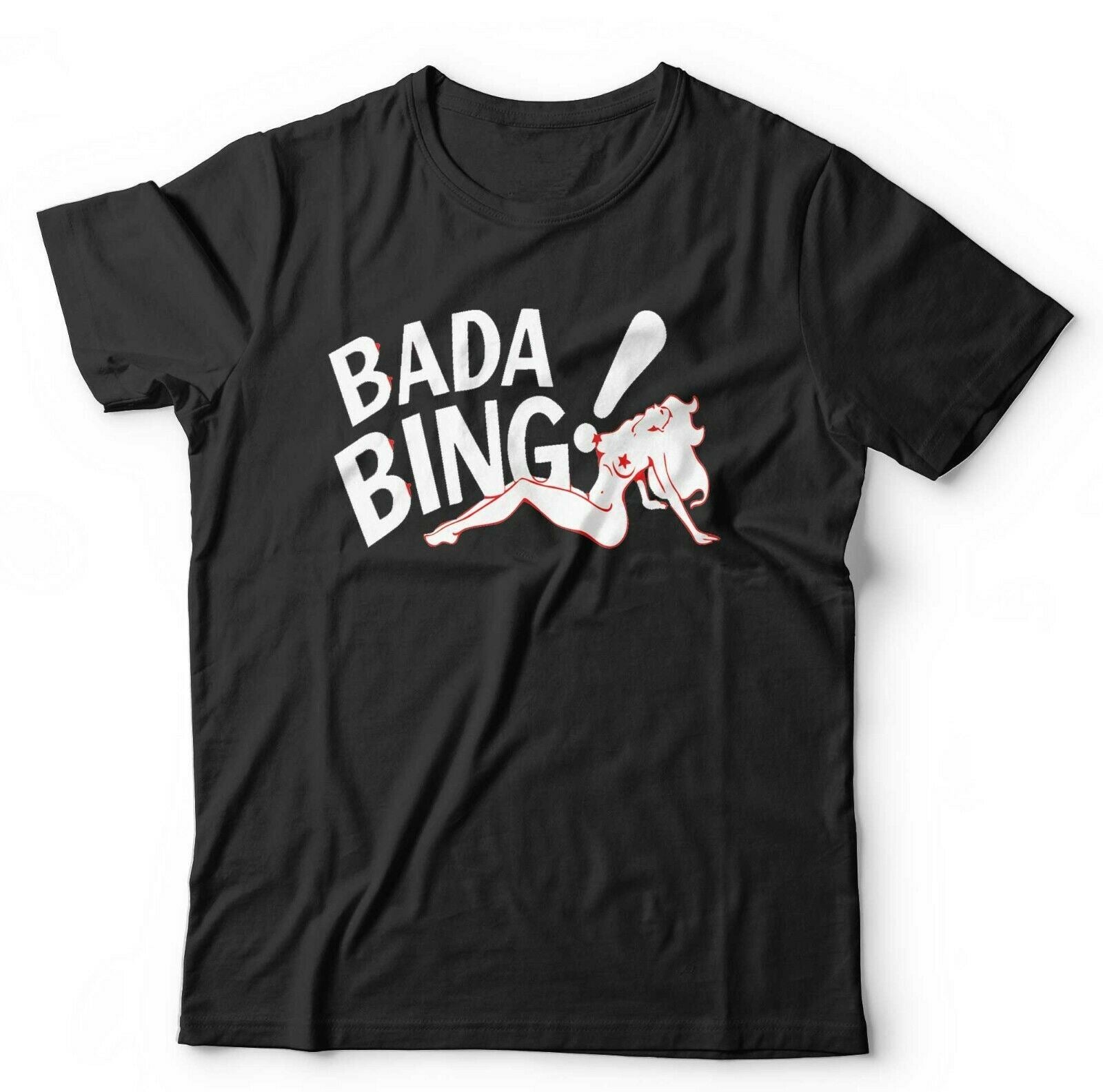 Bada Bing Tshirt Unisex