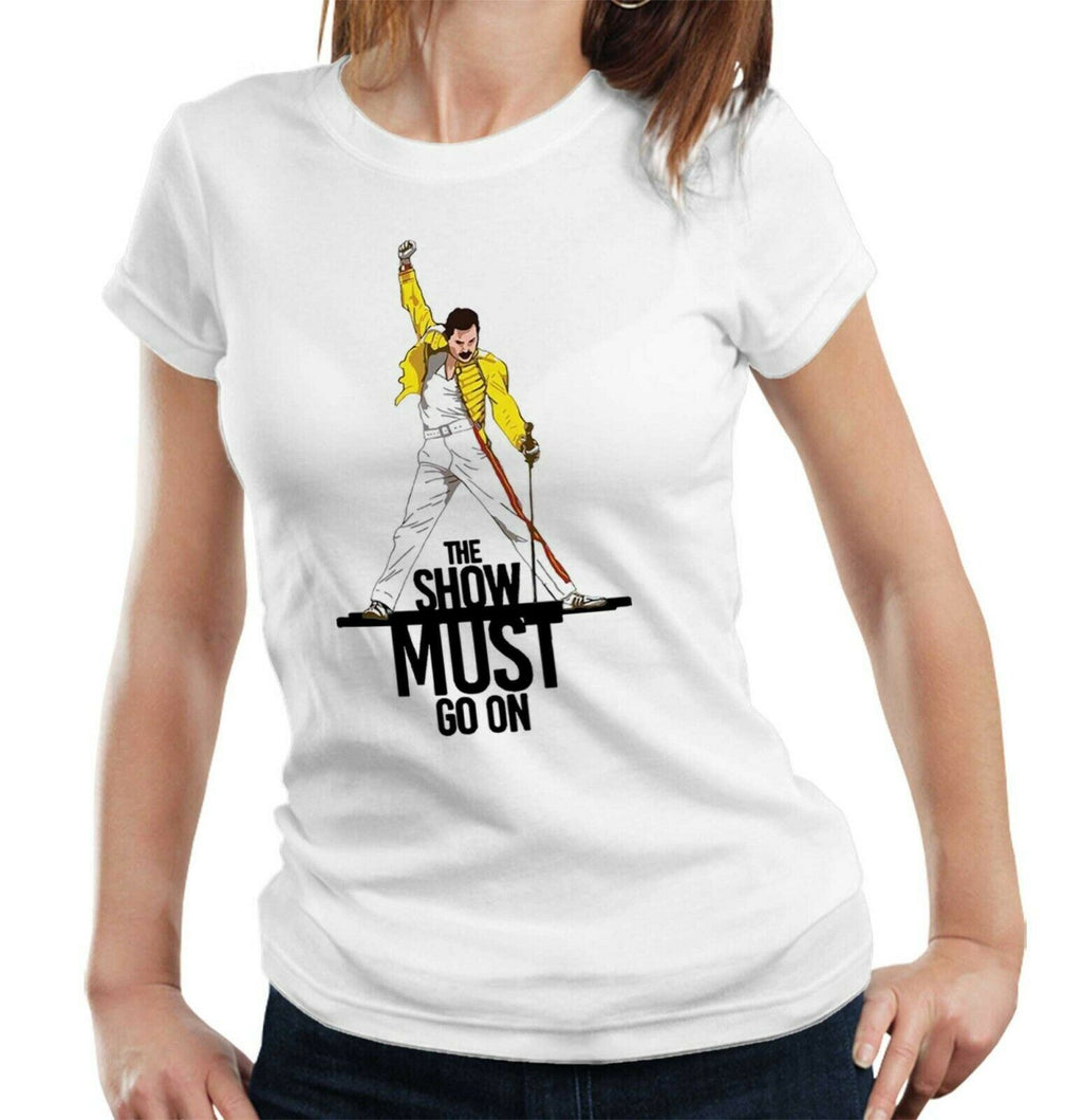 The Show Must Go On Tshirt Fitted Ladies