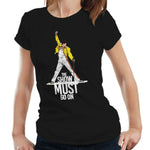 The Show Must Go On Tshirt Fitted Ladies