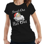 Snow's Out Ho's Out Tshirt Fitted Ladies