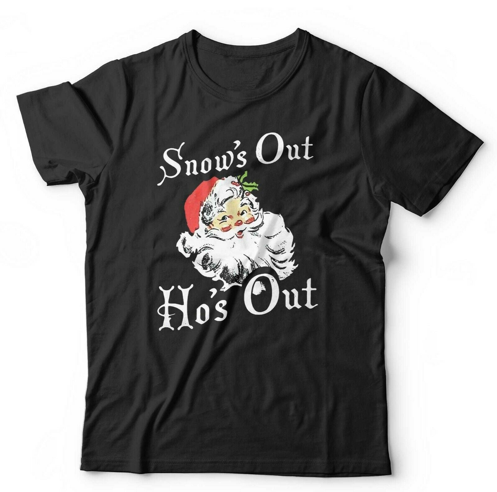 Snow's Out Ho's Out Tshirt Unisex