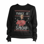 Make It Snow Sweatshirt