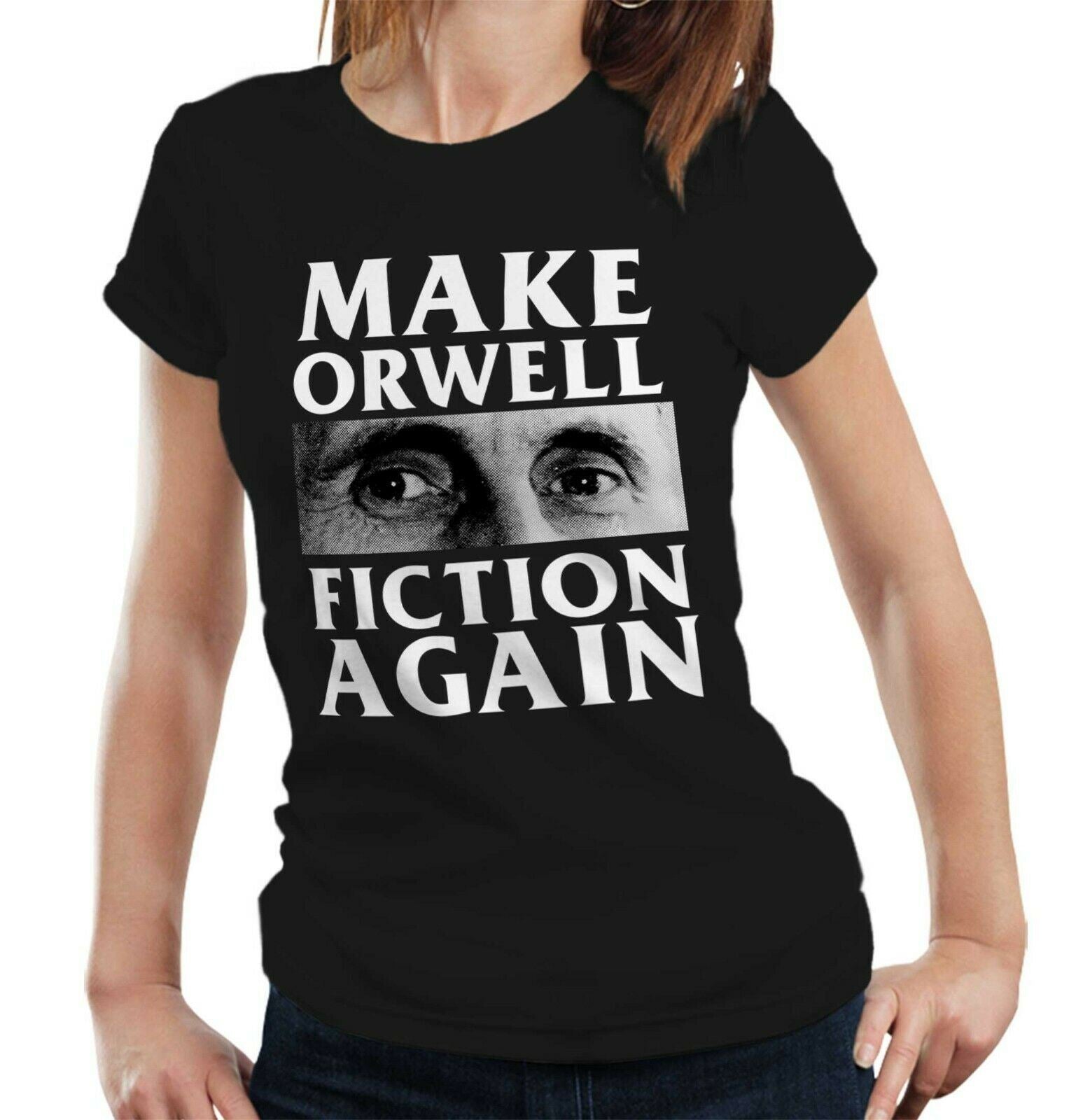 Make Orwell Fiction Again Tshirt Fitted Ladies