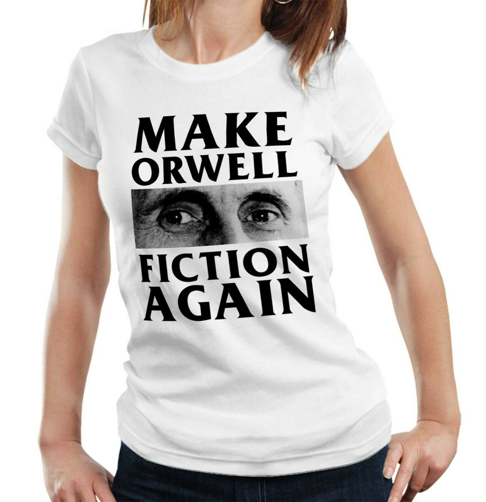 Make Orwell Fiction Again Tshirt Fitted Ladies