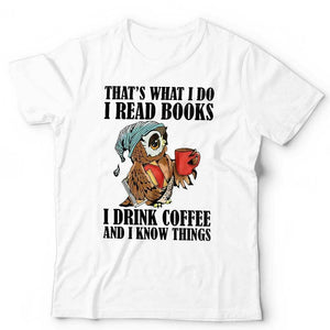 That's What I Do I Read Books OWL Tshirt Unisex & Kids