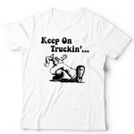 Keep On Truckin' Tshirt Unisex