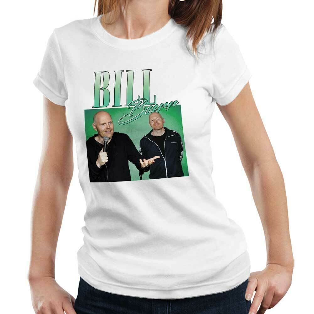 Bill Burr Appreciation Tshirt Fitted Ladies