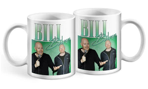 Bill Burr Appreciation Mug