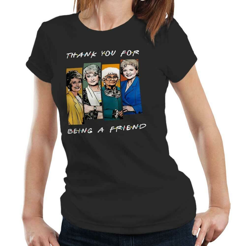 Thank You For Being A Golden Friend Tshirt Fitted Ladies