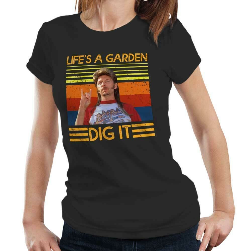 Life's A Garden Dig It Tshirt Fitted Ladies