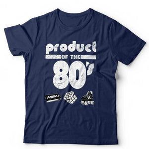 Product Of The 80's Tshirt Unisex