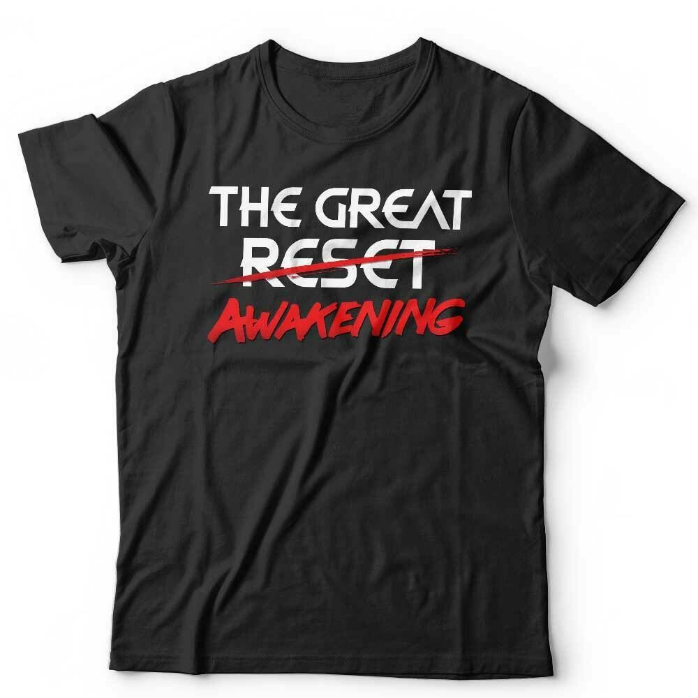 The Great Reset Awakening Tshirt Unisex & Kids