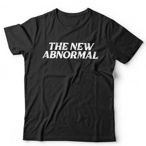 The New Abnormal Tshirt Unisex & Kids