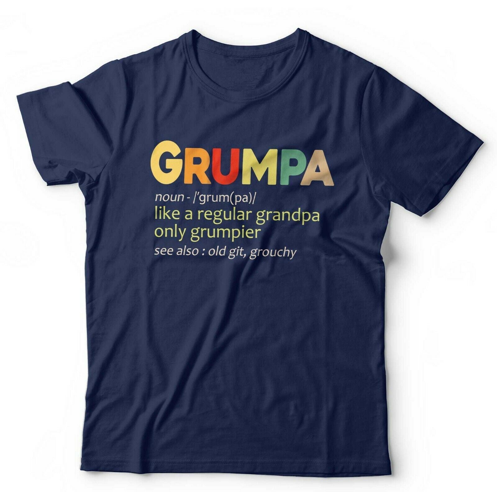 Grumpa, Like A Regular Grandpa Only Grumpier Tshirt