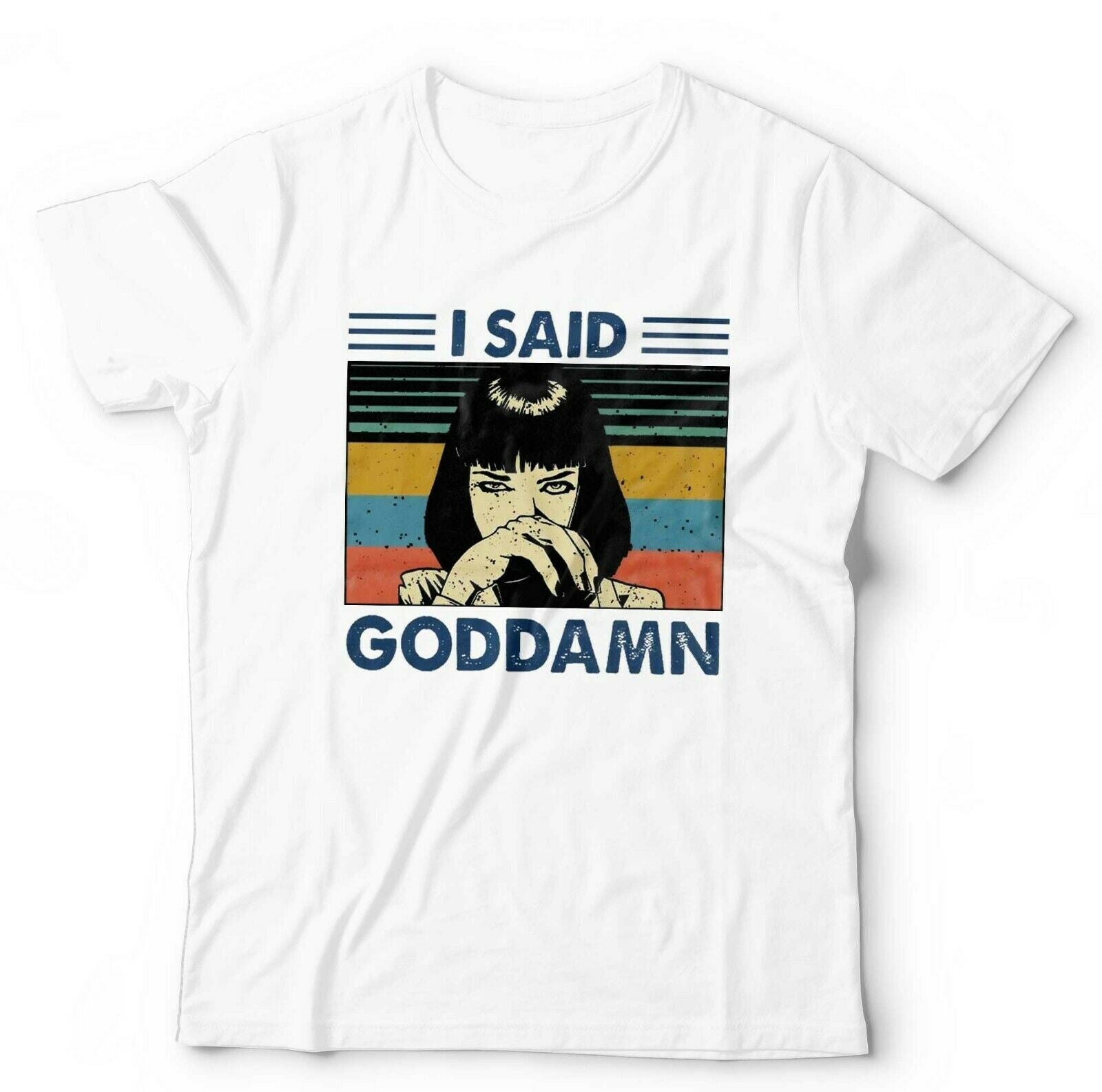 I Said God Damn Tshirt Unisex